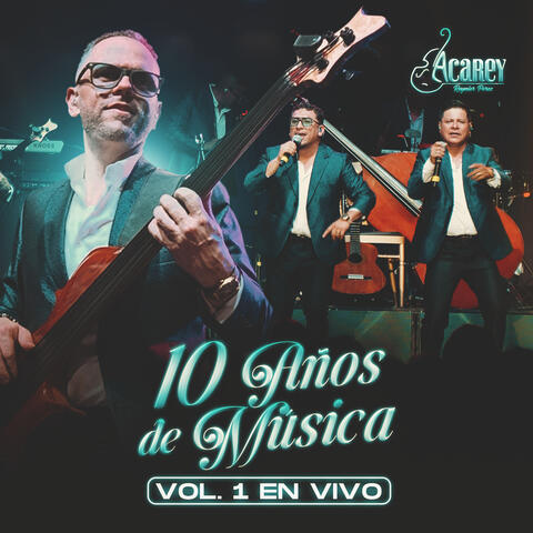 10 Años de Música, Vol. 1 (En Vivo)