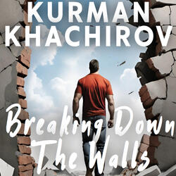 Breaking Down the Walls