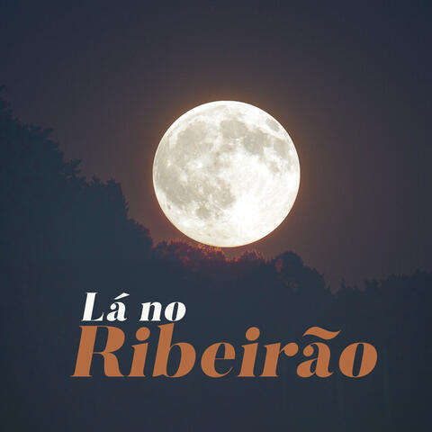Lá no Ribeirão