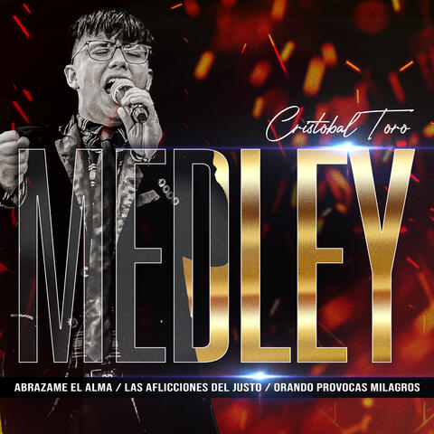 Medley  Abrazame el Alma / Las Aflicciones del Justo / Orando Provocas Milagros