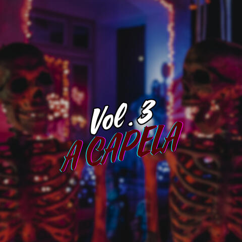 Vol. 3 (A Capela)
