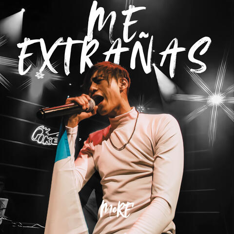 Me Extrañas