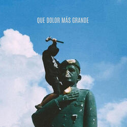 Que Dolor Más Grande
