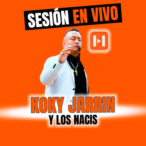 Koky Jarrin y los Nacis