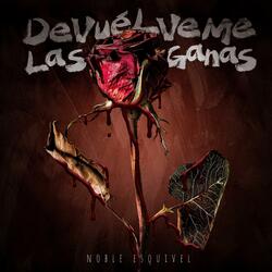 Devuélveme las Ganas