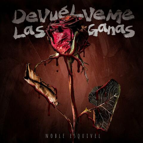 Devuélveme las Ganas