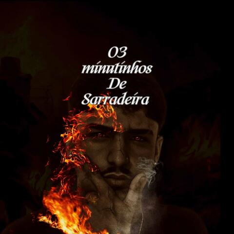 03 Minutinhos de Sarradeira