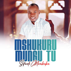 Mshukuru Mungu Tu