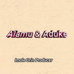 Alamu & Aduke
