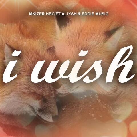 I Wish