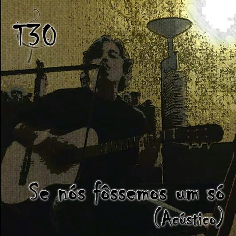 Se Nós Fôssemos um Só