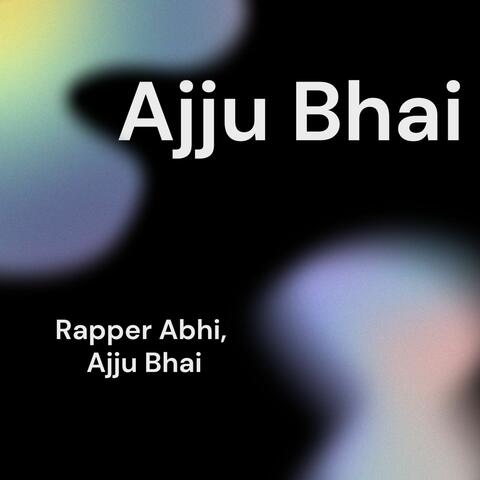 Ajju Bhai