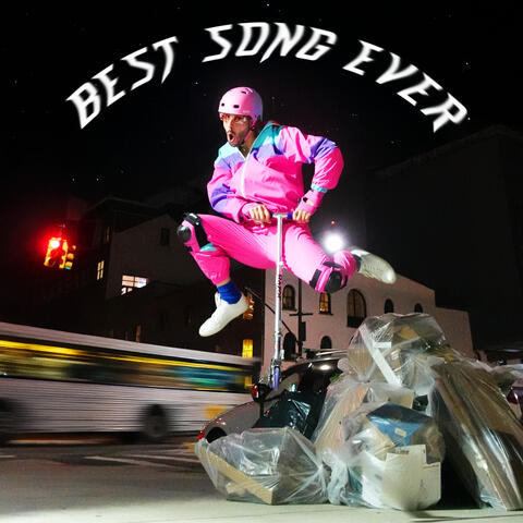 BEST SONG EVER
