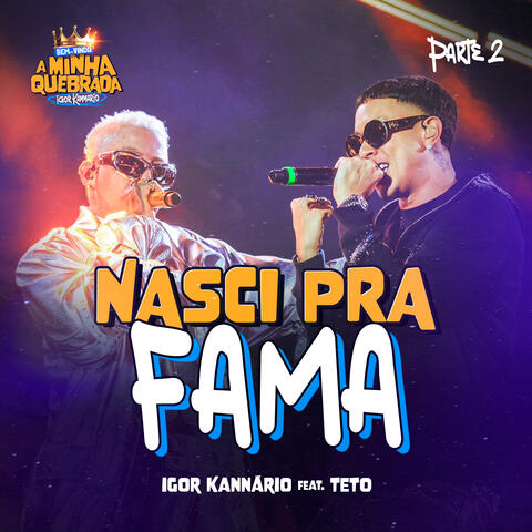 Nasci pra Fama