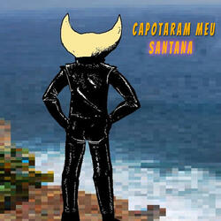 Capotaram Meu Santana