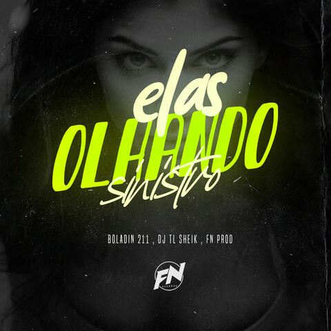 Elas Olhando Sinistro