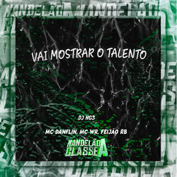 Vai Mostrar o Talento