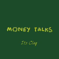 Money Talks
