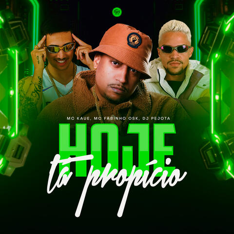 Hoje Ta Propício