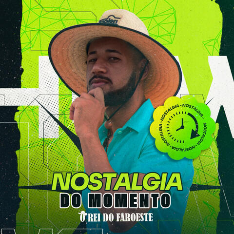 Nostalgia Do Momento