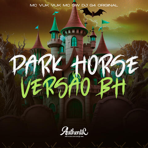 Dark Horse Versão Bh