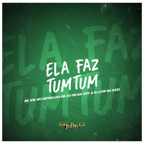 Ela Faz Tum Tum