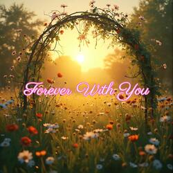 Forever with You