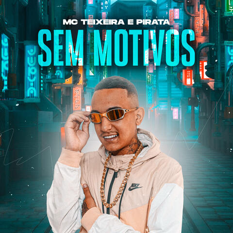 Sem Motivos