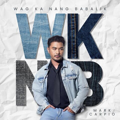 WKNB (Wag Ka Nang Babalik)