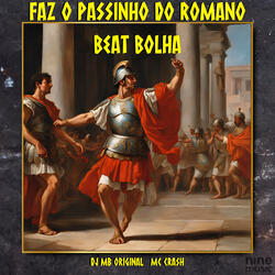 Faz o Passinho do Romano - Beat Bolha