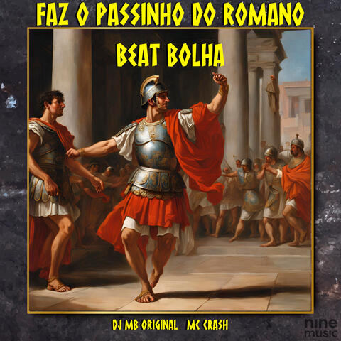 Faz o Passinho do Romano - Beat Bolha
