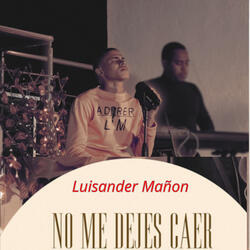 No Me Dejes Caer