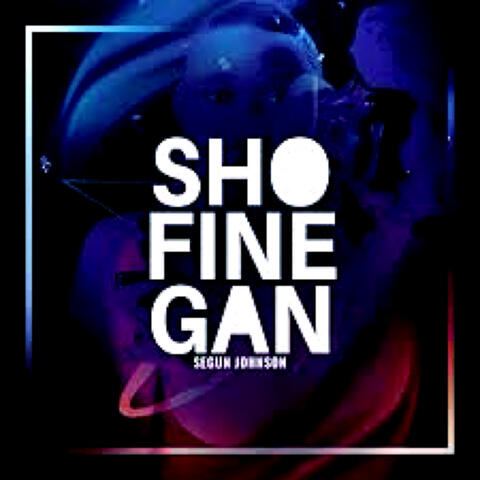 Sho Fine Gan