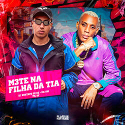 M3Te na Filha da Tia