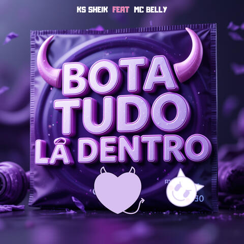 Bota Tudo Lá Dentro