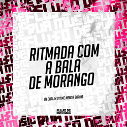 Ritmada Com a Bala de Morango