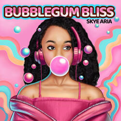 Bubblegum Bliss