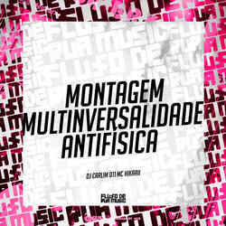 Montagem Multinversalidade Antifísica