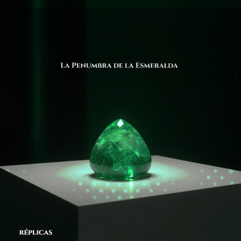 La Penumbra de la Esmeralda