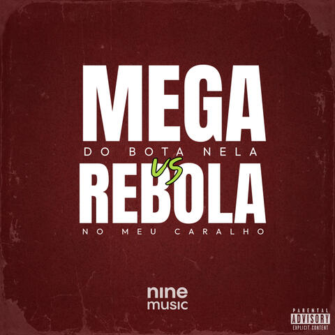 Mega do Bota Nela Vs Rebola no Meu Caralho