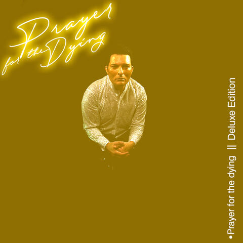 Prayer for the Dying (Deluxe Edition)
