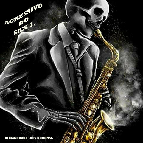 Agressivo do Sax 1.0