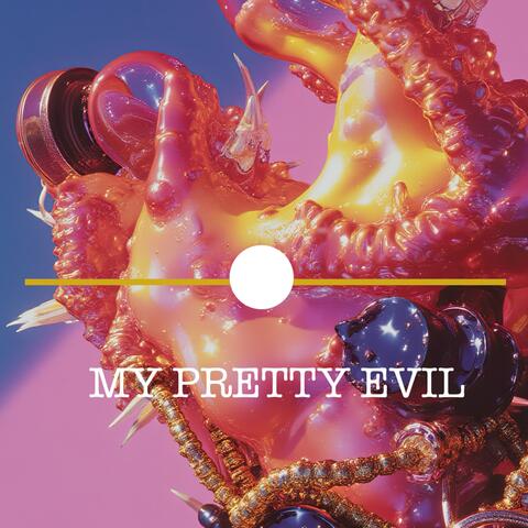 My Pretty Evil