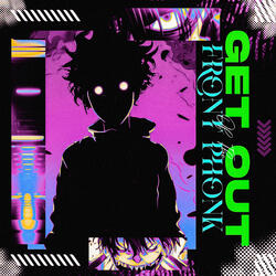 Get Out Of The Front Phonk