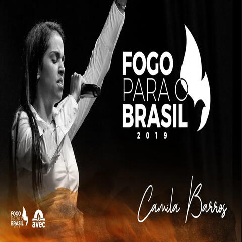 Pra. Camila Barros no Fogo para o Brasil