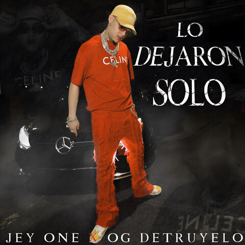 Lo Dejaron Solo