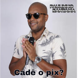 Cadê o Pix?