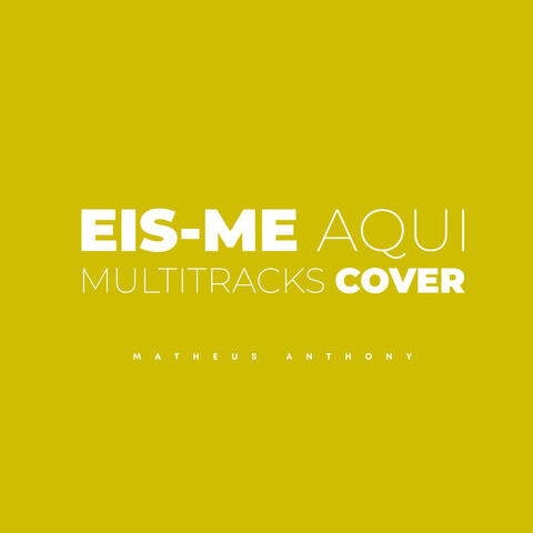 Eis-Me Aqui Multitracks
