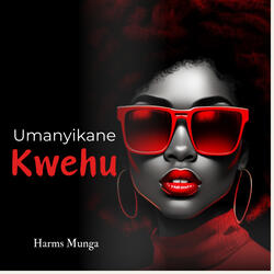 Umanyikane Kwehu