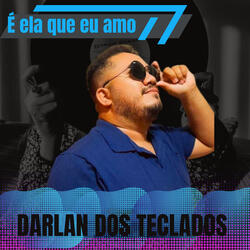 E Ela Que Eu Amo